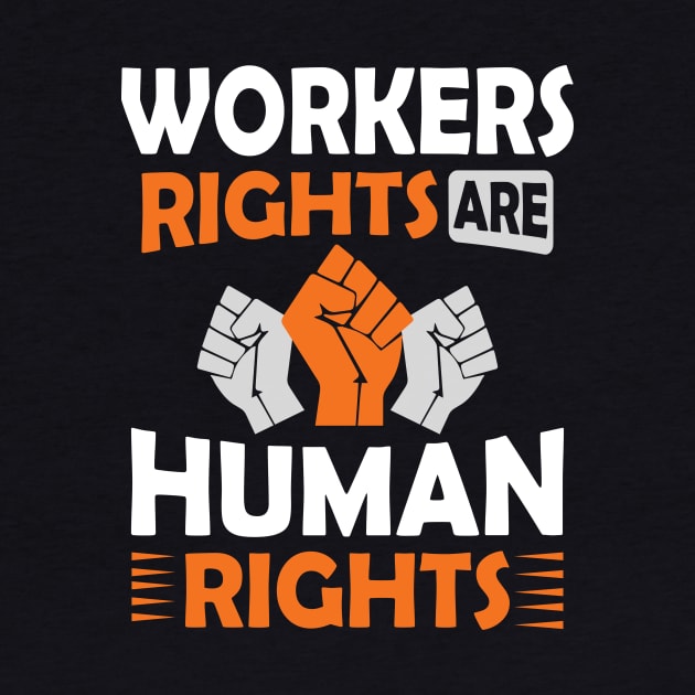 Workers Rights are Human Rights by Voices of Labor